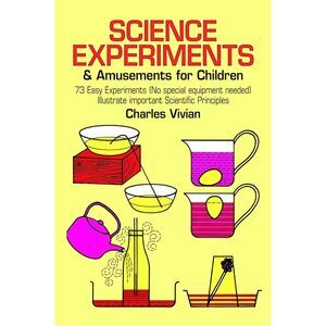 Science Experiments and Amusements for Children (Dover Science) Paperback Book